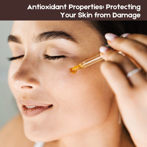 Antioxidant Properties: Protecting Your Skin from Damage