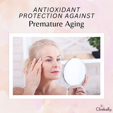 Antioxidant Protection Against Premature Aging