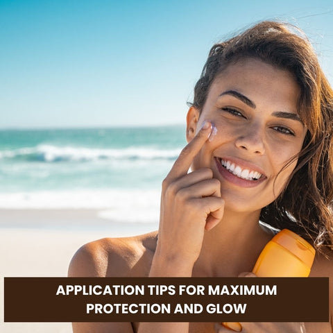 Application Tips for Maximum Protection and Glow