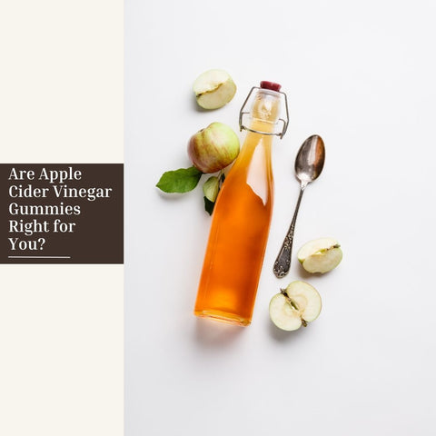 Are Apple Cider Vinegar Gummies Right for You?