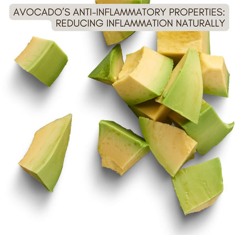 Avocado’s Anti-Inflammatory Properties: Reducing Inflammation Naturally
