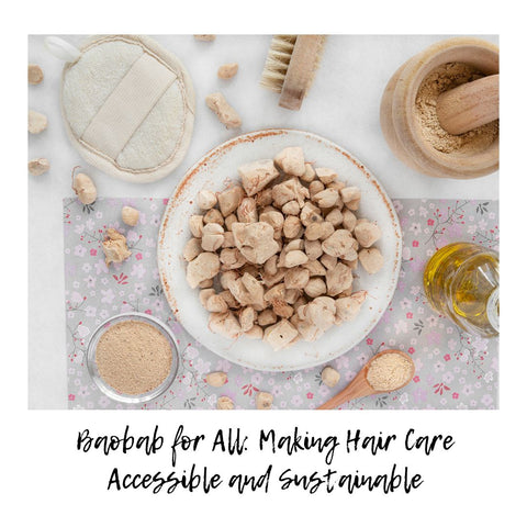 Baobab for All: Making Hair Care Accessible and Sustainable