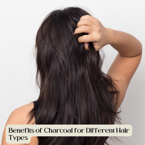 Benefits of Charcoal for Different Hair Types