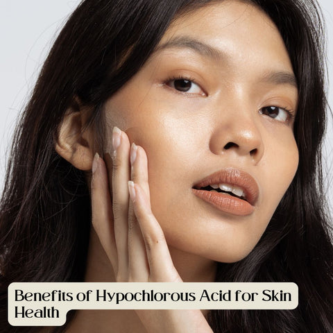 Benefits of Hypochlorous Acid for Skin Health