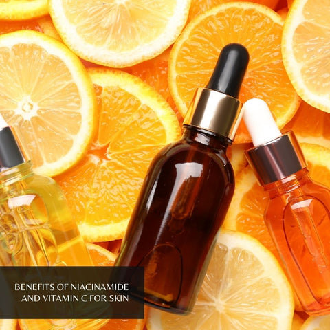 Benefits of Niacinamide and Vitamin C for Skin