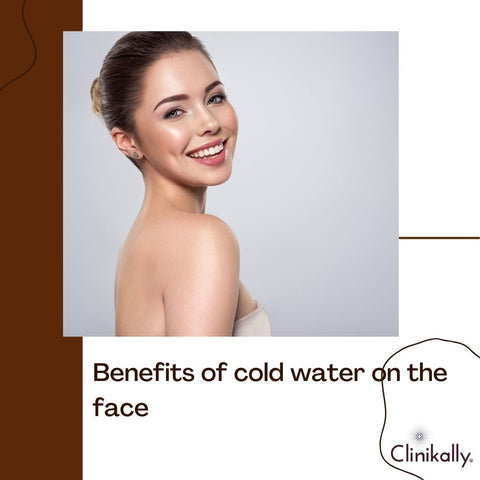 Benefits of cold water on face