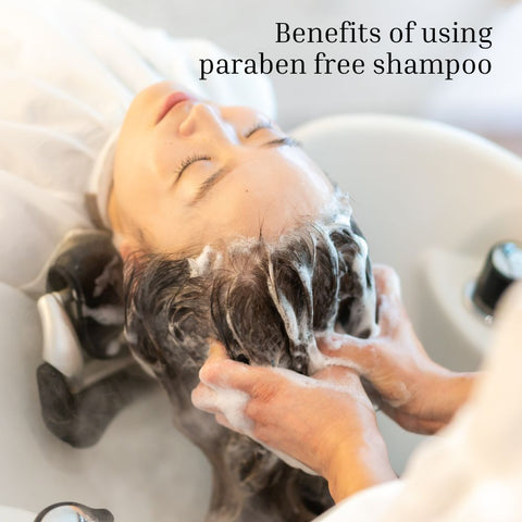 Benefits of using paraben-free shampoo
