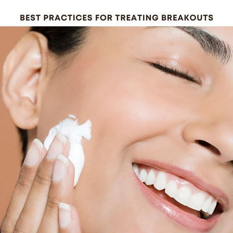 Best Practices for Treating Breakouts