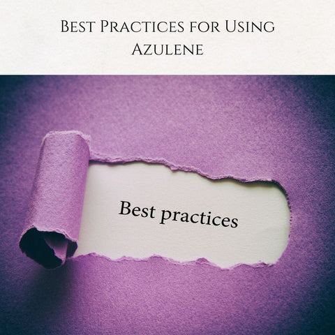 Best Practices for Using Azulene
