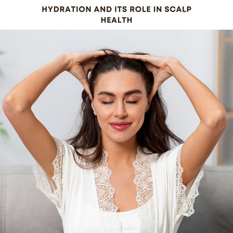 Hydration and Its Role in Scalp Health