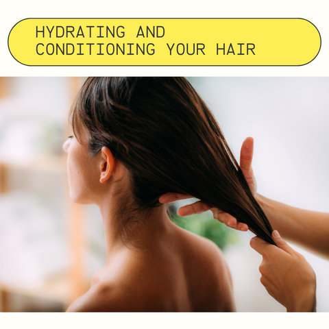 Hydrating and Conditioning Your Hair