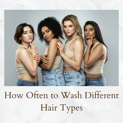 How Often to Wash Different Hair Types