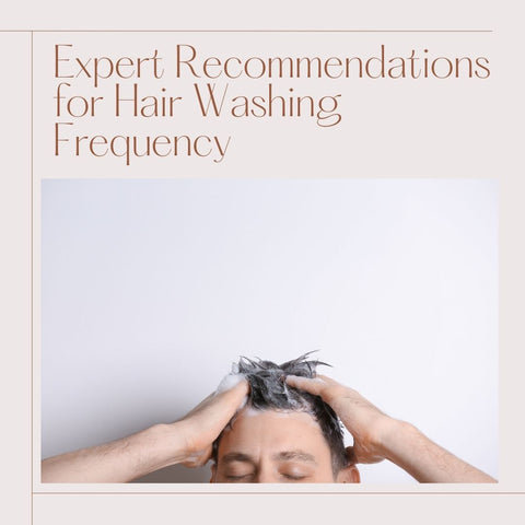 Expert Recommendations for Hair Washing Frequency