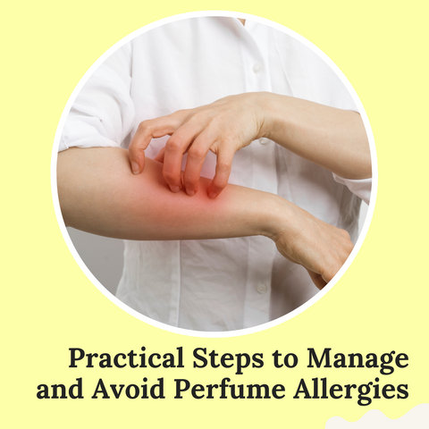 Practical Steps to Manage and Avoid Perfume Allergies