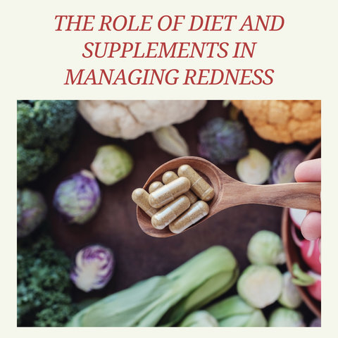 The Role of Diet and Supplements in Managing Redness