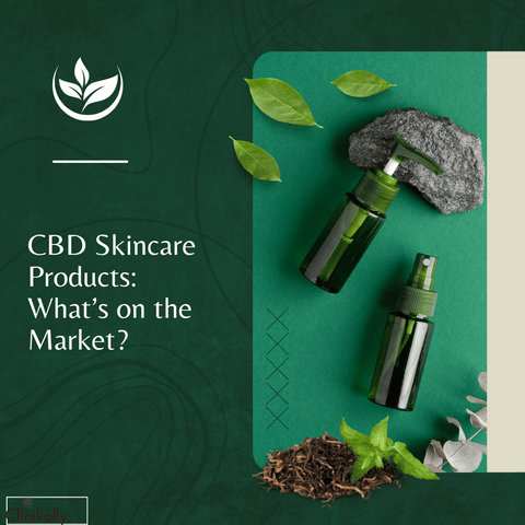 CBD Skincare Products: What’s on the Market?