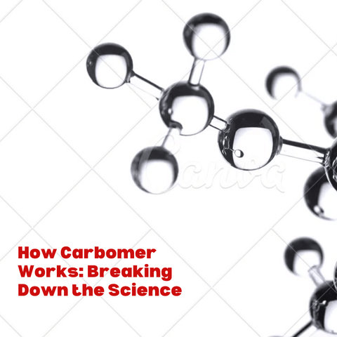How Carbomer Works: Breaking Down the Science