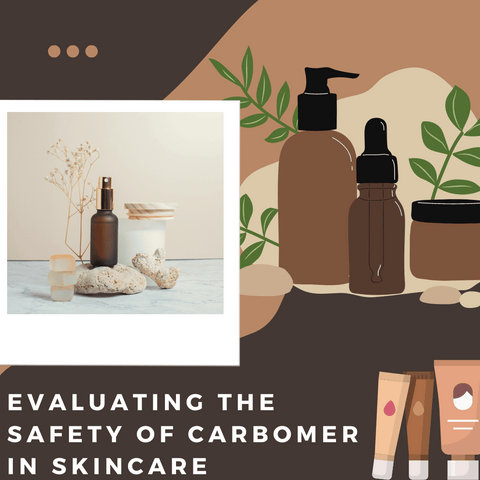 Evaluating the Safety of Carbomer in Skincare