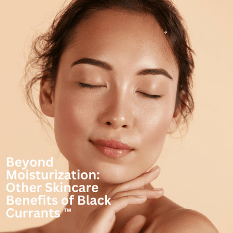 Beyond Moisturization: Other Skincare Benefits of Black Currants