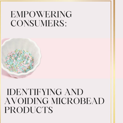 Empowering Consumers: Identifying and Avoiding Microbead Products