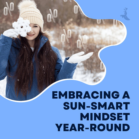 Embracing a Sun-Smart Mindset Year-Round