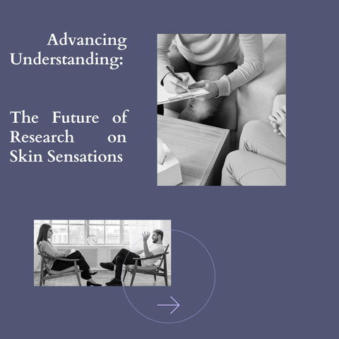 Advancing Understanding: The Future of Research on Skin Sensations