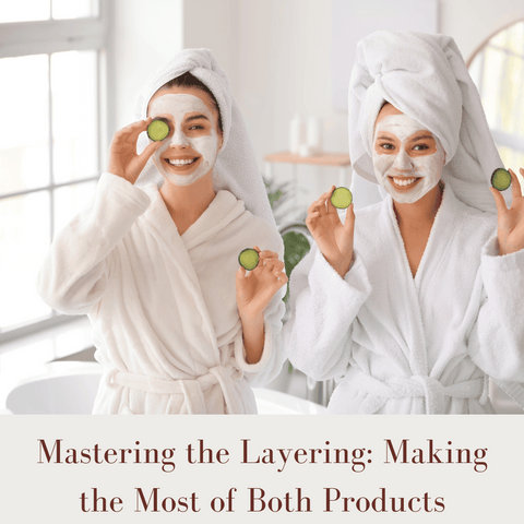 Mastering the Layering: Making the Most of Both Products