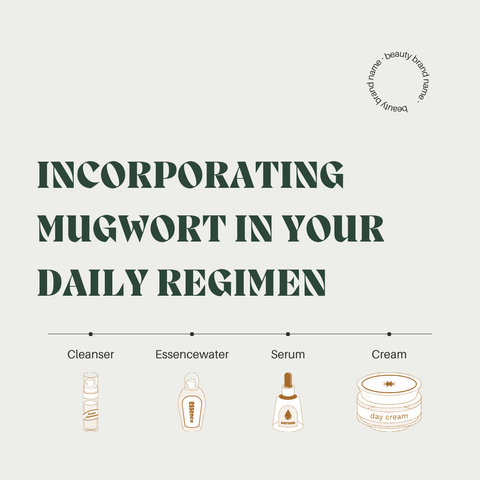 Incorporating Mugwort in Your Daily Regimen