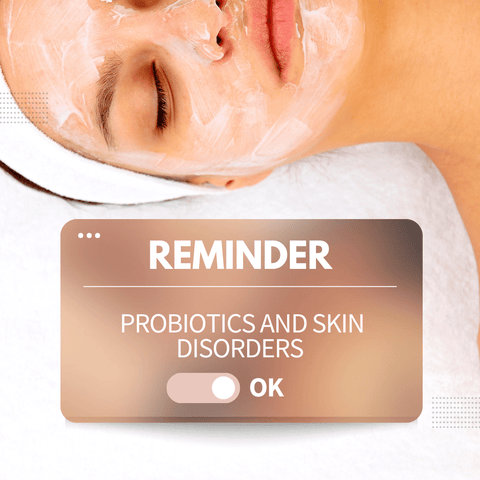 Probiotics and Skin Disorders