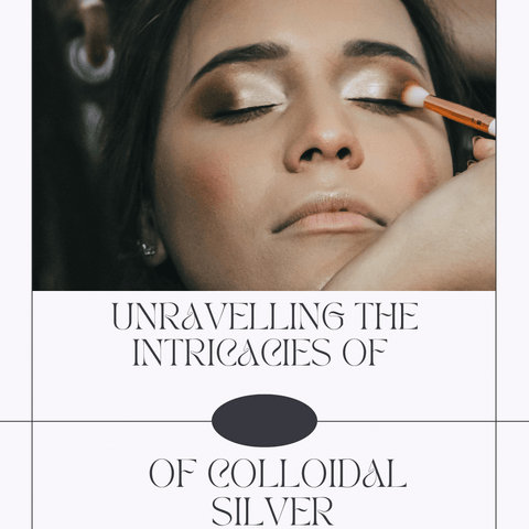Unravelling the Intricacies of Colloidal Silver