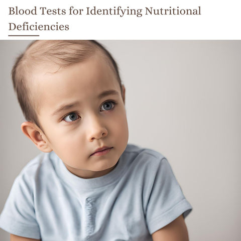 Blood Tests for Identifying Nutritional Deficiencies