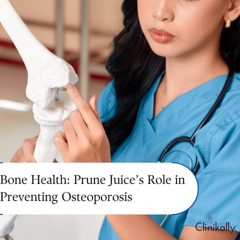 Bone Health: Prune Juice’s Role in Preventing Osteoporosis