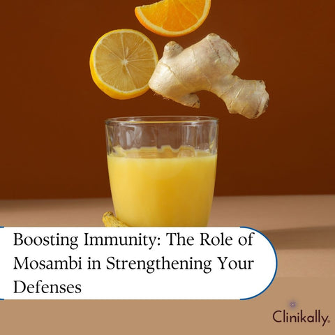 Boosting Immunity: The Role of Mosambi in Strengthening Your Defenses 