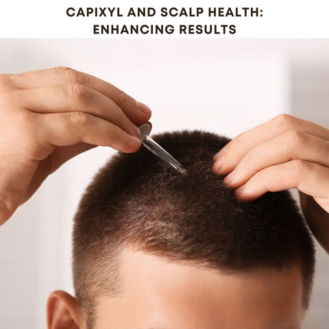 Capixyl and Scalp Health: Enhancing Results