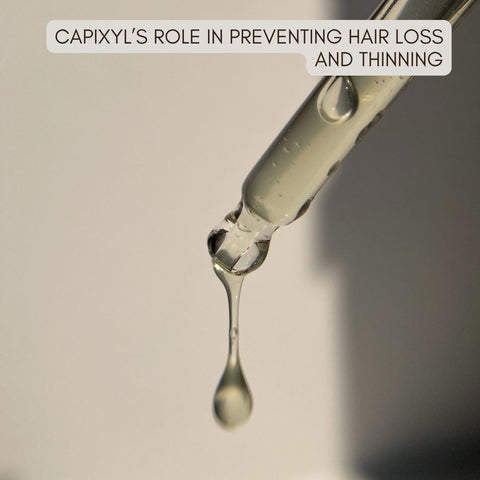 Capixyl’s Role in Preventing Hair Loss and Thinning