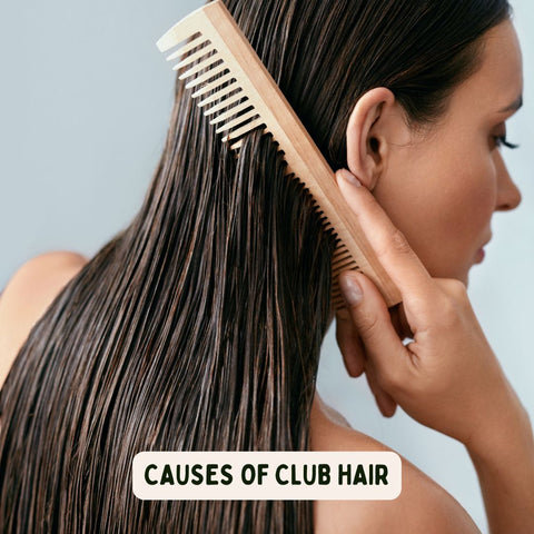 Causes of Club Hair
