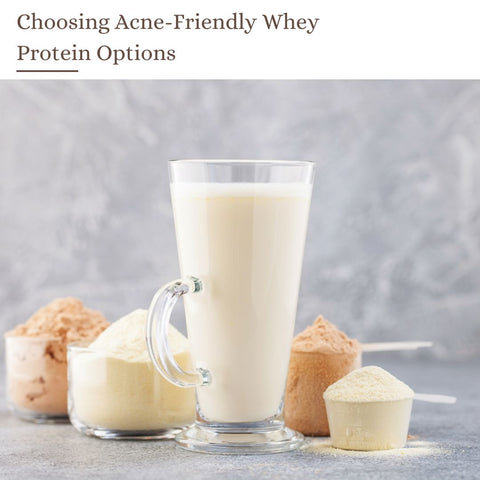 Choosing Acne-Friendly Whey Protein Options