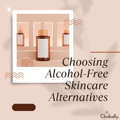 Choosing Alcohol-Free Skincare Alternatives