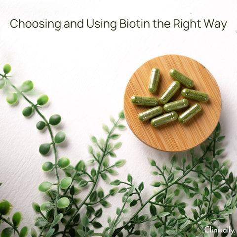 Choosing and Using Biotin the Right Way
