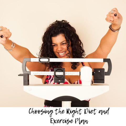 Choosing the Right Diet and Exercise Plan