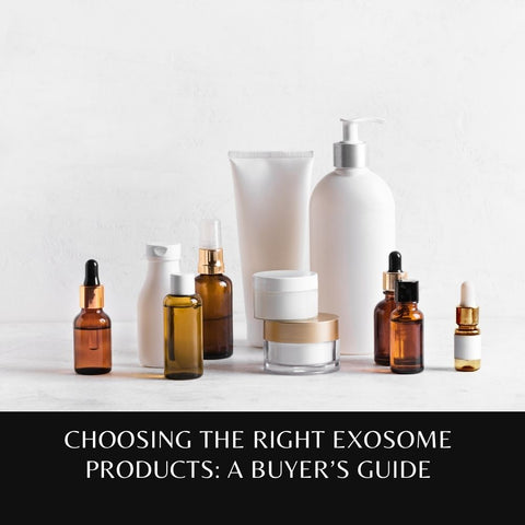 Choosing the Right Exosome Products: A Buyer’s Guide