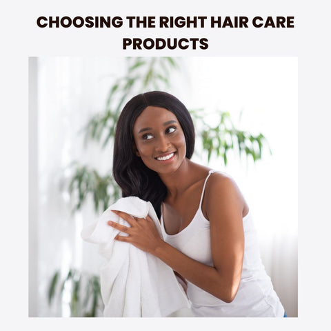 Choosing the Right Hair Care Products
