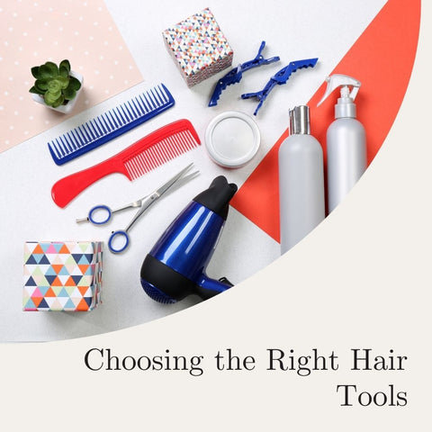 Choosing the Right Hair Tools