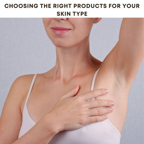 Choosing the Right Products for Your Skin Type