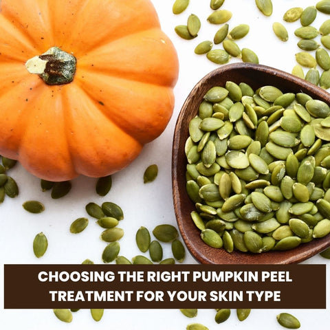 Choosing the Right Pumpkin Peel Treatment for Your Skin Type
