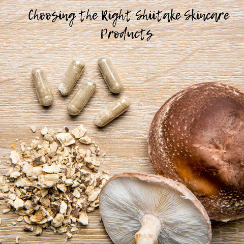 Choosing the Right Shiitake Skincare Products 