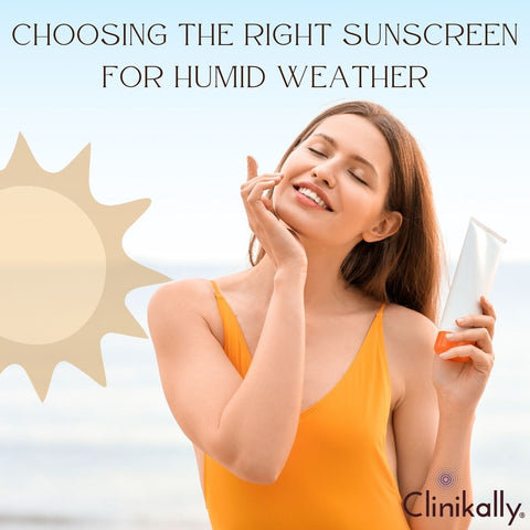 Choosing the Right Sunscreen for Humid Weather