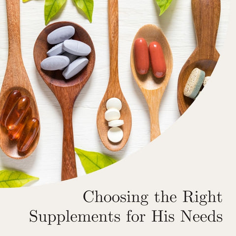 Choosing the Right Supplements for His Needs