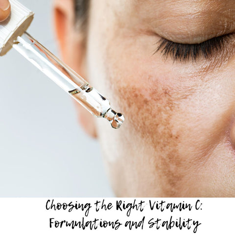 Choosing the Right Vitamin C: Formulations and Stability