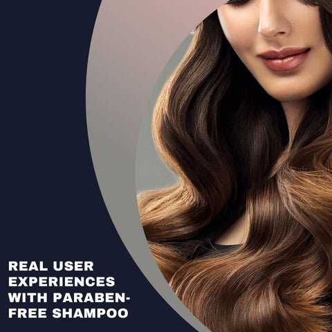 Real User Experiences with Paraben-Free Shampoo